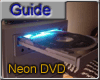 Un neon dans un lecteur DVD