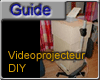 Videoprojecteur DIY
