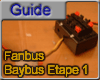 Fanbus/Baybus : Theorie & Etape 1